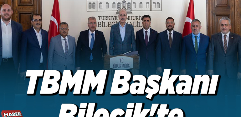 TBMM Başkanı Kurtulmuş Bilecik’te