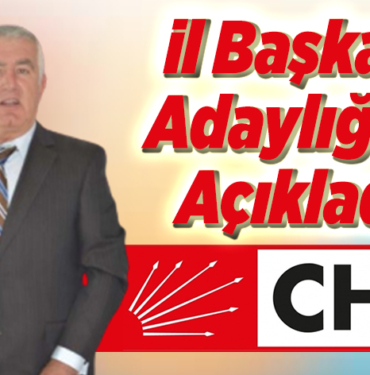 il başkan adaylığını açıkladı