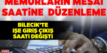 iş saatleri değişti