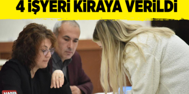 4 İŞYERİ KİRAYA VERİLDİ