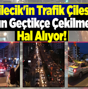 Bilecik'in trafik çilesi gün geçtikçe çekilmez hal alıyor
