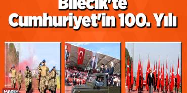 Bilecik'te Cumhuriyet'in 100