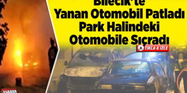 Bilecikte-Yanan-Otomobil-Patladi-Park-Halindeki-Otomobile-Sicradi