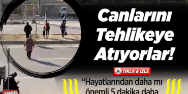 Canlarını tehlikeye atıyorlar