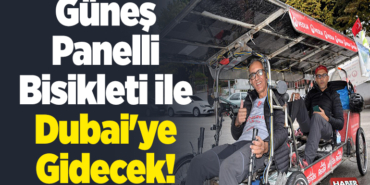 Güneş panelli bisikleti ile 30 Kasım'da Dubai'de olmayı hedefliyor
