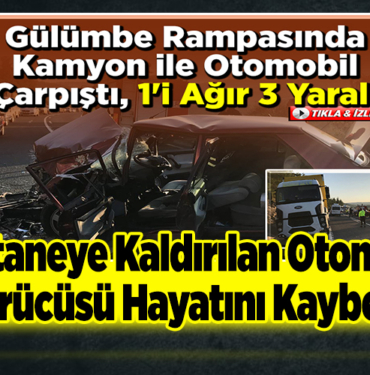 Hastaneye kaldırılan otomobil sürücüsü hayatını kaybetti