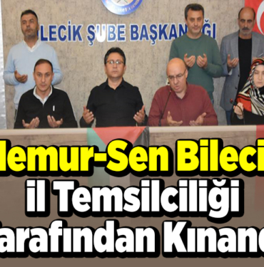 Memur-Sen Bilecik İl Temsilciliği tarafından kınandı