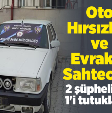 Oto hırsızlığı ve evrakta sahtecilik 2 şüpheliden 1'i tutuklandı