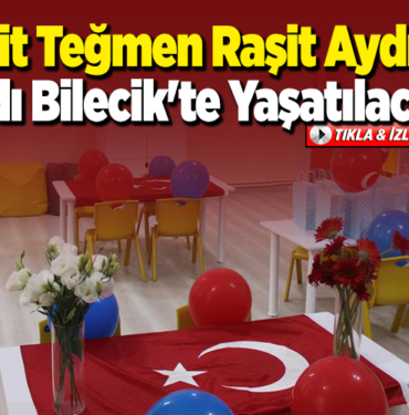 Şehit Teğmen Raşit Aydın'ın adı Bilecik'te yaşatılacak