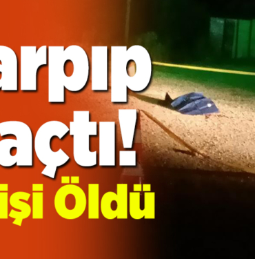 Tırın çarptığı kişi yaşamını yitirdi