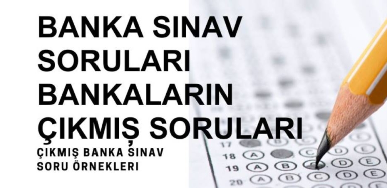 Banka Sınavlarına Bilgi Sende İle Hazırlanın