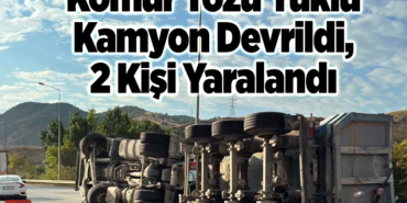 kömür tozu yüklü kamyon devrildi, 2 kişi yaralandı