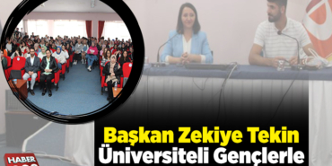 Başkanı Zekiye Tekin üniversiteli gençlerle bir araya geldi