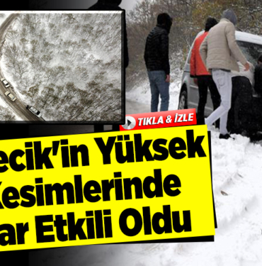 Bilecik'in yüksek kesimlerinde kar etkili oldu