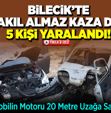 Bilecik'te Akıl Almaz Kaza