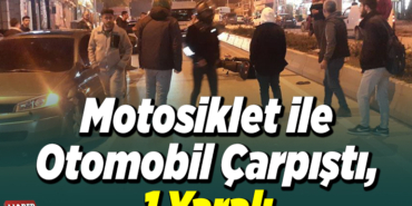 Bilecik'te motosiklet ile otomobilin çarpıştı, 1 yaralı