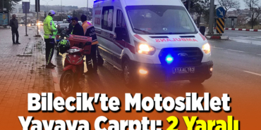 Bilecik'te motosiklet yayaya çarptı 2 yaralı