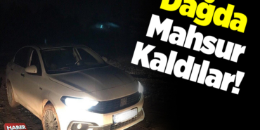 Dağda Mahsur Kaldılar!