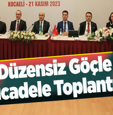 Düzensiz göçle mücadele toplantısı!
