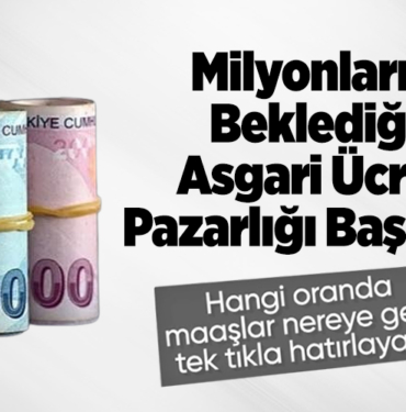 Milyonların beklediği asgari ücret pazarlığı başlıyor