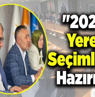2024 yerel seçimlere hazırız