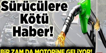 Araç sahiplerini üzen haber! Motorine zam geliyor
