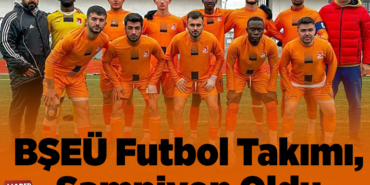 BŞEÜ Futbol Takımı, Şampiyon Oldu