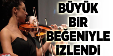 BÜYÜK BİR BEĞENİYLE İZLENDİ