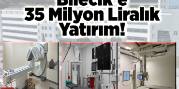 Bilecik'e 35 milyon liralık yatırım!