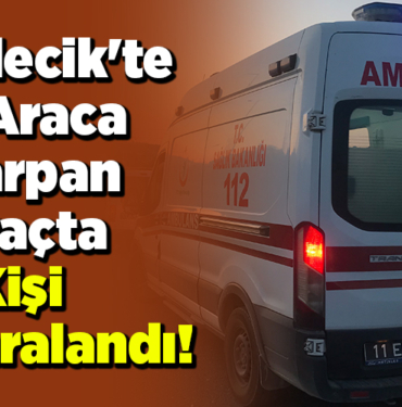 Bilecik'te iki Araca Çarpa Araçta 1 Kişi Yaralandı!