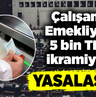Çalışan emekliye 5 bin TL ikramiye