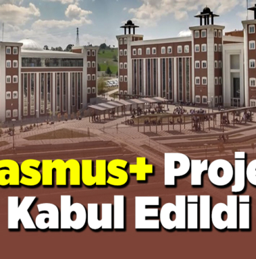 Erasmus+ projesi kabul edildi