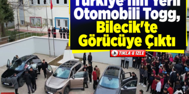 Türkiye'nin Yerli Otomobili Togg, Bilecik'te Görücüye Çıktı