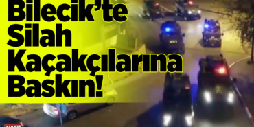 Bilecik’te Silah Kaçakçılarına Baskın!