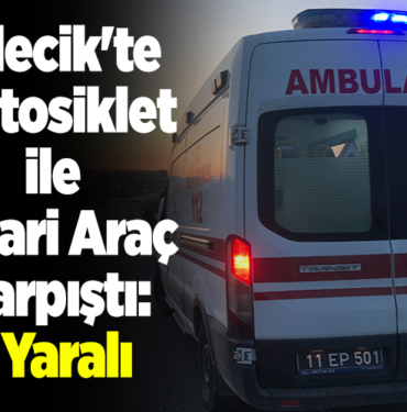 Bilecik'te motosiklet ile ticari araç çarpıştı, 1 yaralı