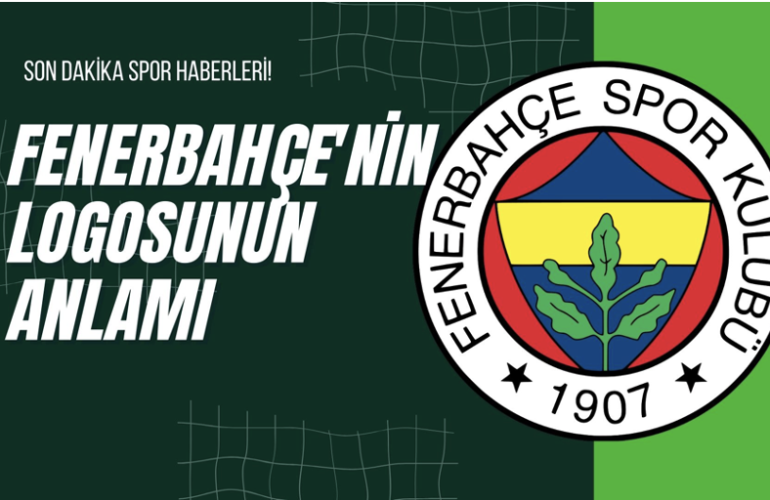 Fenerbahçe’nin Logosunun Anlamı