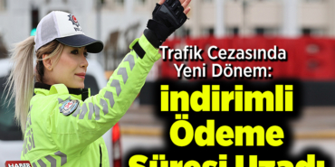 İndirimli ödeme süresi uzadı