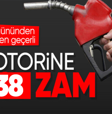 Motorine yeni zam geliyor 1 TL 38 kuruş