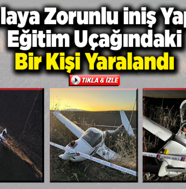 Tarlaya zorunlu iniş yapan eğitim uçağındaki bir kişi yaralandı