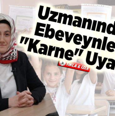 Uzmanından ebeveynlere karne uyarısı