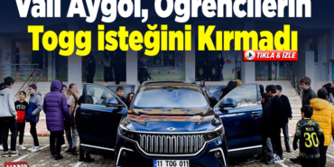 Vali Aygöl, öğrencilerin Togg isteğini kırmadı