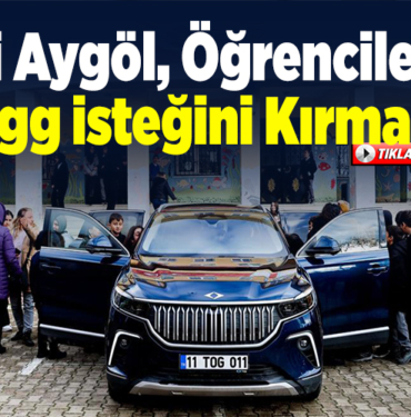 Vali Aygöl, öğrencilerin Togg isteğini kırmadı