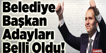 Yeniden Refah Partisi belediye başkan adayları belli oldu!