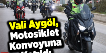 Bilecik Valisi Aygöl, motosiklet konvoyuna katıldı