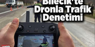 Bilecik'te jandarma dronla trafik denetimi yaptı