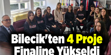 Bilecik'ten 4 proje finaline yükseldiİ