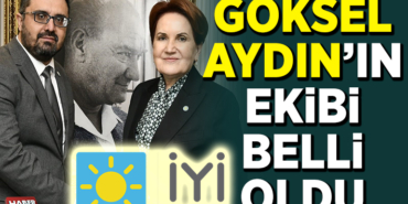 GÖKSEL AYDIN’IN EKİBİ BELLİ OLDU
