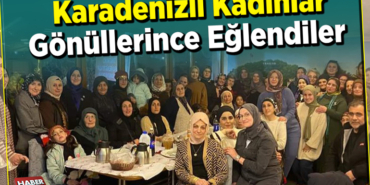 Karadenizli kadınlar Bilecik’te Gönüllerince eğlendiler
