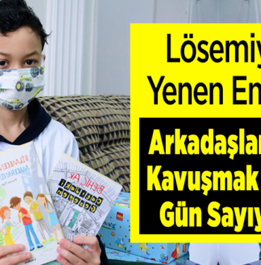 Lösemiyi YENDİ