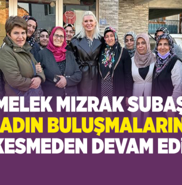MELEK MIZRAK SUBAŞI KADIN BULUŞMALARINA HIZ KESMEDEN DEVAM EDİYOR!